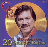 20 Grandes Exitos von Gilberto Perez