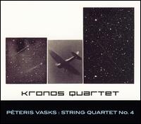 Peteris Vasks: String Quartet No. 4 von Kronos Quartet