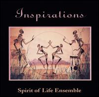 Inspirations von Spirit of Life Ensemble