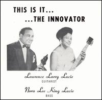 This Is It... The Innovator von Lawrence Lucie