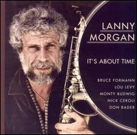 It's About Time von Lanny Morgan