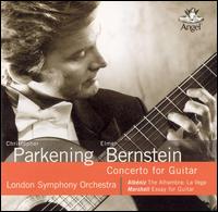 Elmer Bernstein: Concerto for Guitar, etc. von Christopher Parkening