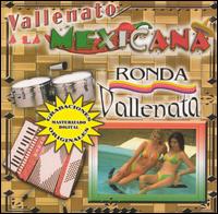 Vallenato a la Mexicana von Ronda Vallenata