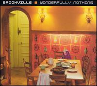 Wonderfully Nothing von Brookville