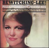 Bewitching-Lee! Peggy Lee Sings Her Greatest Hits von Peggy Lee