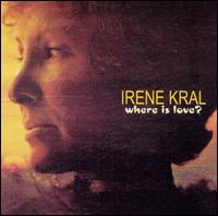 Where Is Love? von Irene Kral