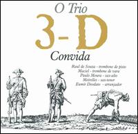 Trio 3-D Convida von Trio 3-D