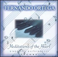 Meditations of the Heart Encore von Fernando Ortega