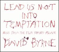 Lead Us Not into Temptation von David Byrne