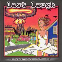 Ashamed of It von Last Laugh