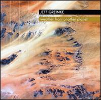 Weather from Another Planet von Jeff Greinke