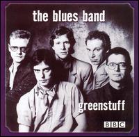 Greenstuff: Live at the BBC 1982 von The Blues Band