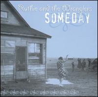 Someday von Ruthie & the Wranglers