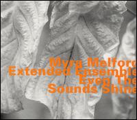 Even the Sounds Shine von Myra Melford