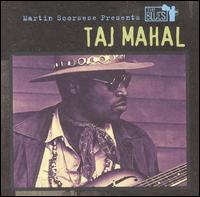 Martin Scorsese Presents the Blues: Taj Mahal von Taj Mahal