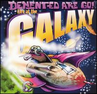 Live at the Galaxy von Demented Are Go