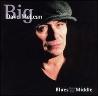 Blues from the Middle von Big Dave McLean