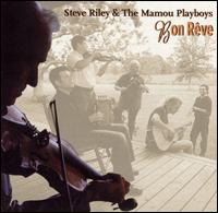 Bon Rêve von Steve Riley