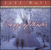 Songs of Winter von Jeff Ball