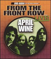 From the Front Row Live von April Wine