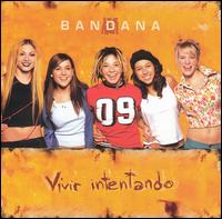 Vivir Intentando von Bandana