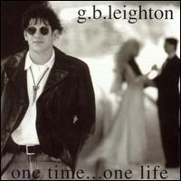 One Time One Life von G.B. Leighton