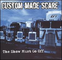 Show Must Go Off von Custom Made Scare