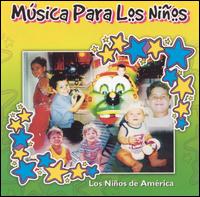 Musica Para los Ninos von Los Niños de America