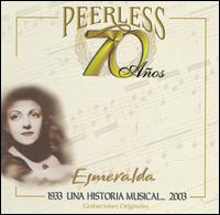 70 Años Peerless Una Historia Musical von Esmeralda