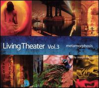 Living Theater, Vol. 3 von Joseph Baldassare