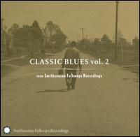 Classic Blues from Smithsonian Folkways, Vol. 2 von Various Artists