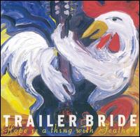 Hope Is a Thing With Feathers von Trailer Bride