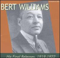 His Final Releases 1919-1922 von Bert Williams