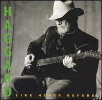 Like Never Before von Merle Haggard