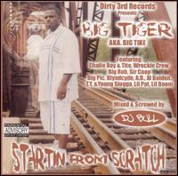 Startin' from Scratch von Big Tiger