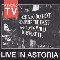 Live in Astoria von Psychic TV