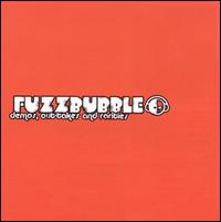 Demos, Outtakes and Rarities von Fuzzbubble