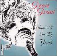 Blame It on My Youth von Genie Grant