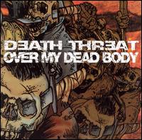 Death Threat/Over My Dead Body [Split EP] von Death Threat