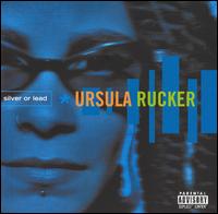 Silver or Lead von Ursula Rucker