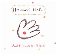 Don't Drink His Blood von Howard Hello