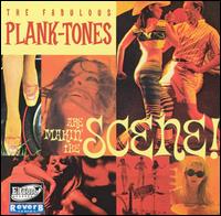 Are Makin' the Scene von The Fabulous Plank-Tones