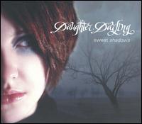 Sweet Shadows von Daughter Darling