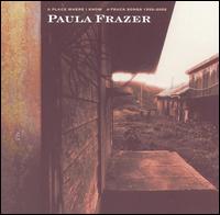 Place Where I Know: 4-Track Songs 1992-2002 von Paula Frazer