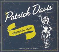 Chances Are von Patrick Davis