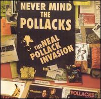 Never Mind the Pollacks von Neal Pollack