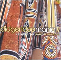 Didgeridoo Mania, Vol. 2: Goin' Walkabout von David Corter