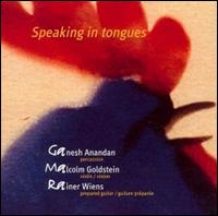 Speaking in Tongues von Ganesh Anandan