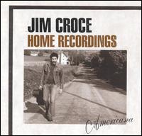 Home Recordings: Americana von Jim Croce