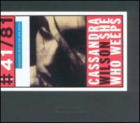 She Who Weeps von Cassandra Wilson